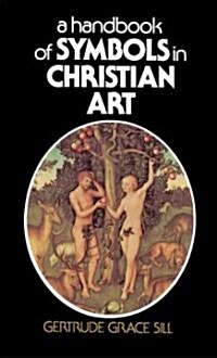 A Handbook of Symbols in Christian Art (Paperback)
