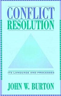 Conflict Resolution: Its Language and Processes (Paperback)