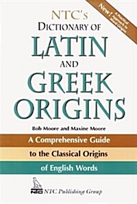 NTCs Dictionary Of Latin And Greek Origins (Paperback)