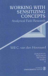 Working with Sensitizing Concepts: Analytical Field Research (Paperback)