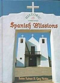 Spanish Missions (Library Binding)