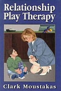 Relationship Play Therapy (Paperback)