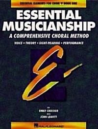 Essential Musicianship, Book 1: Essential Elements for Choir (Paperback)