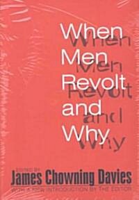 When Men Revolt and Why (Paperback)