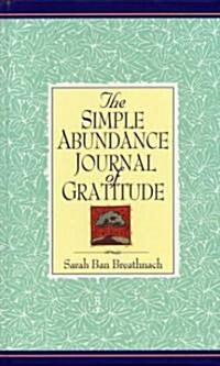 The Simple Abundance Journal of Gratitude (Hardcover)