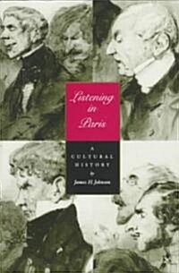 [중고] Listening in Paris: A Cultural History Volume 21 (Paperback)