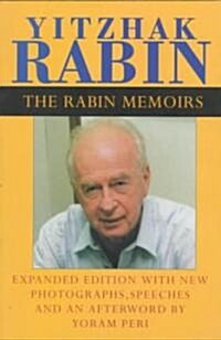 The Rabin Memoirs, Expanded Edition With Recent Speeches, New Photographs, and an Afterword (Paperback, Expanded)