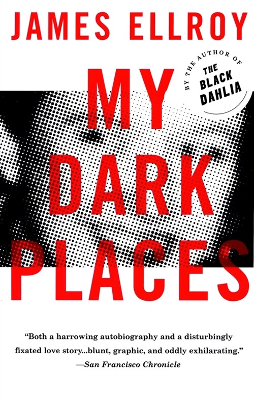 My Dark Places: A True Crime Autobiography (Paperback)