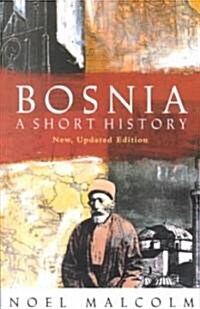 Bosnia: A Short History (Paperback)