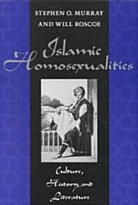 Islamic Homosexualities: Culture, History, and Literature (Paperback)