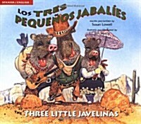 Los Tres Pequenos Jabalies / The Three Little Javelinas (Hardcover)