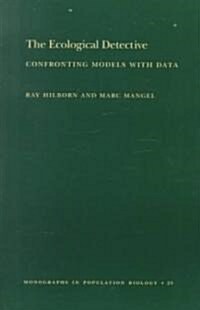 The Ecological Detective: Confronting Models with Data (Mpb-28) (Paperback)