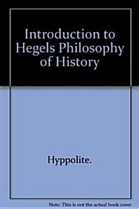 Introduction to Hegels Philosophy of History (Hardcover)
