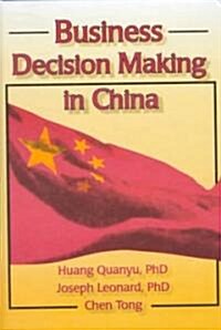 Business Decision Making in China (Hardcover)