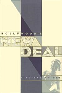 Hollywoods New Deal (Hardcover)