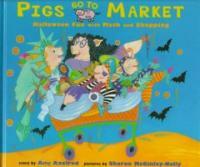 Pigs go to market : fun with math and shopping 