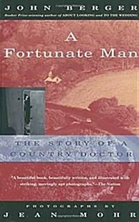 A Fortunate Man: The Story of a Country Doctor (Paperback)
