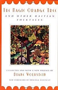 The Magic Orange Tree: And Other Haitian Folktales (Paperback, Revised)