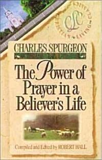 The Power of Prayer in a Believers Life (Paperback)