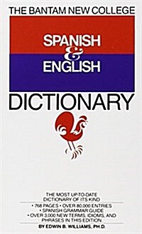 The Bantam New College Spanish & English Dictionary (Mass Market Paperback)