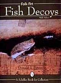 Folk Art Fish Decoys (Hardcover)
