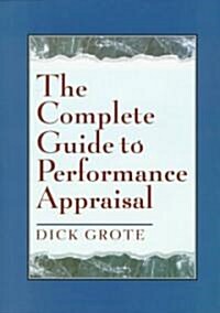 The Complete Guide to Performance Appraisal (Hardcover)