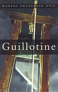 Guillotine (Paperback, New ed)