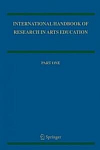 International Handbook of Research in Arts Education (Hardcover)