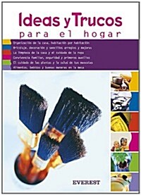 Ideas Y Trucos Para El Hogar / Practical Ideas for the Home (Paperback)