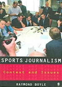 Sports Journalism: Context and Issues (Paperback)