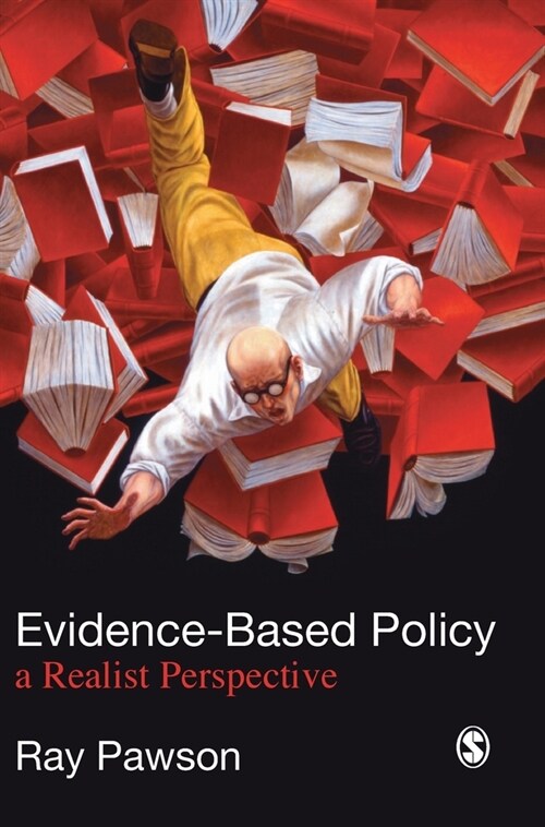 Evidence-Based Policy: A Realist Perspective (Hardcover)