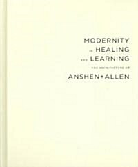 Modernity in Heatling And Learning (Hardcover, 1st)