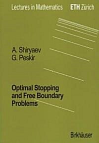 Optimal Stopping and Free-Boundary Problems (Hardcover)