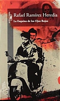 La Esquina de Los Ojos Rojos (Paperback)