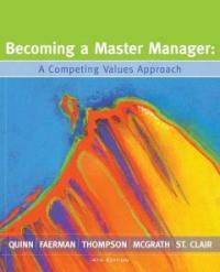 Becoming a master manager : a competing values approach 4th ed