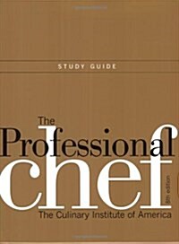 The Professional Chef (Paperback, 8th, Study Guide)
