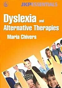 Dyslexia and Alternative Therapies (Paperback)