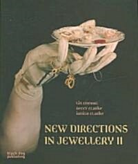 New Directions in Jewellery II (Paperback)