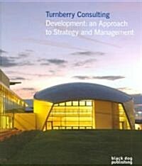 Turnberry Consulting : Development - An Approach to Management and Strategy (Hardcover)