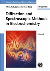 Diffraction and Spectroscopic Methods in Electrochemistry (Hardcover)