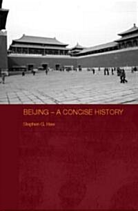 Beijing - A Concise History (Hardcover)