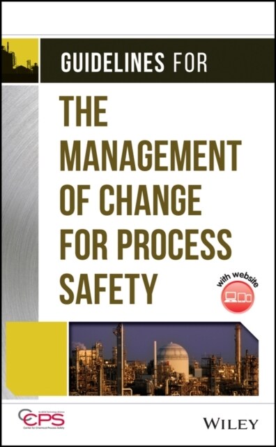 Guidelines for the Management of Change for Process Safety [With CDROM] (Hardcover)