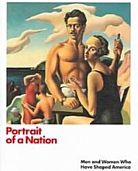 Portrait of a Nation: Men and Women Who Have Shaped America (Hardcover)