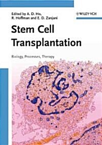 Stem Cell Transplantation: Biology, Processes, Therapy (Hardcover)