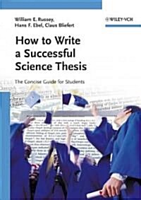 How to Write a Successful Science Thesis (Paperback)