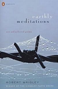 Earthly Meditations: New and Selected Poems (Paperback)