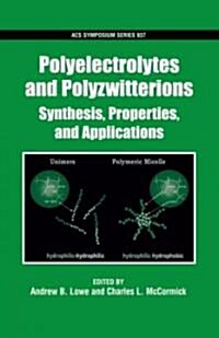 [중고] Polyelectrolytes and Polyzwitterions: Synthesis, Properties, and Applications (Hardcover)