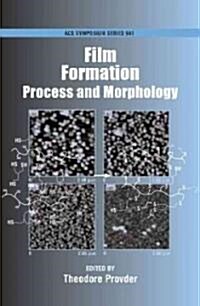 Film Formation: Process and Morphology (Hardcover)