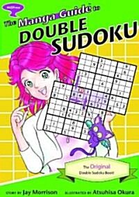 The Manga Guide to Double Sudoku: The Original Double Sudoku Book! (Paperback)