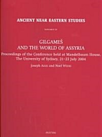 Gilgames and the World of Assyria (Hardcover)
